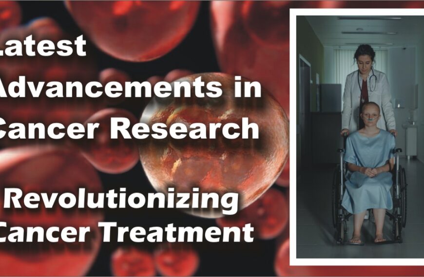 advancements in cancer research